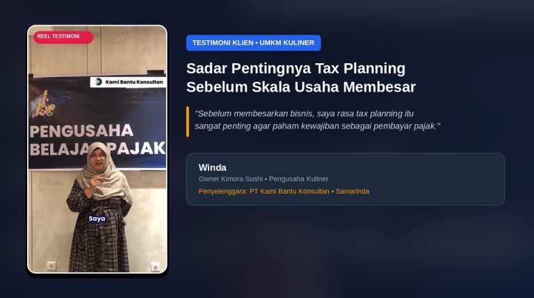 Testimoni Klien Kami Bantu: Kisah Owner Kimora Sushi Sadar Pentingnya Tax Planning Sejak Dini